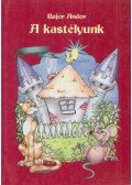Bajor Andor - A kastélyunk