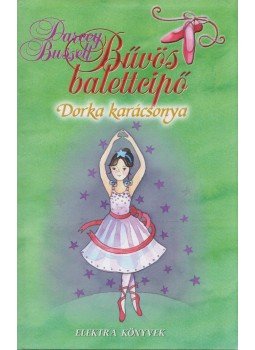 Darcey Bussell - Dorka karácsonya Darcey Bussell - Dorka karácsonya, Nyeregyháza 2010 antikvár könyv