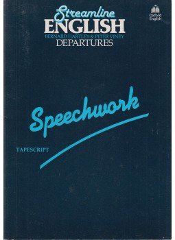 Hartley, Bernard, Viney, Peter - Streamline English Departures - Speechwork Hartley, Bernard, Viney, Peter - Streamline English Departures - Speechwork, Oxford 1988 antikvár könyv