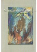 Bölcsföldi András,Fodorné Ablonczy Margit - Maradjanak szívedben...