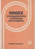 Szabóné Bolihova Jelena-Szőke Ágnes - Orosz feladatgyűjtemény a középfokú nyelvvizsgához