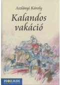 Aszlányi Károly - Kalandos vakáció