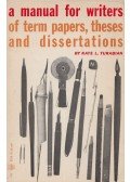 Kate L. Turabian - A Manual for Writers of Term Papers, Theses, and Dissertations