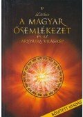 Kozsdi Tamás - A magyar ősemlékezet és az arvisura világkép (dedikált)