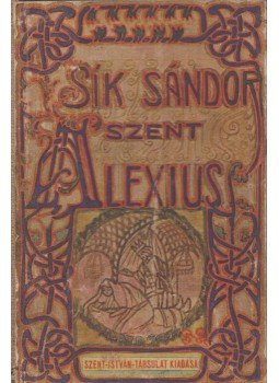 Sík Sándor - Alexius Sík Sándor - Alexius, Budapest 1918 antikvár könyv