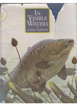 John Bailey - In Visible Waters Bailey John Bailey - In Visible Waters Bailey, 1984 antikvár könyv