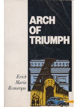 Erich Maria Remarque - Arch of Triumph Erich Maria Remarque - Arch of Triumph, London 1988 antikvár könyv
