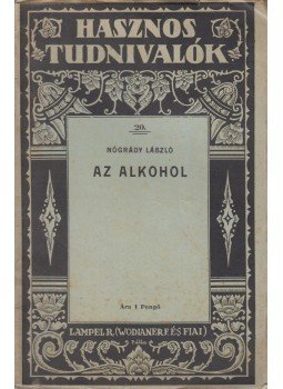 Nógrády László - Az alkohol, Budapest 0 antikvár könyv
