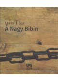 Vass Tibor - A Nagy Bibin