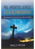 Balla Péter - Pál apostol levele a galáciabeliekhez