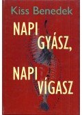 Kiss Benedek - Napi gyász, napi vigasz
