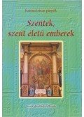 Katona István - Szentek, szent életű emberek I. (dedikált)