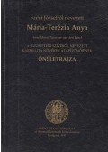 Anna Maria Tauscher van den Bosch - Szent Józsefről nevezett Mária-Terézia Anya önéletrajza