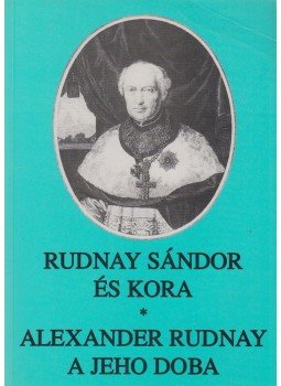 Käfer István (szerk.) - Rudnay Sándor és kora Käfer István (szerk.) - Rudnay Sándor és kora, Budapest 1998 antikvár könyv