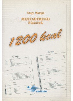 Nagy Margit - Mintaétrend füzetek 1200 kcal, Budapest 2002 antikvár könyv