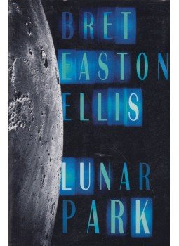 Bret Easton Ellis - Lunar Park Bret Easton Ellis - Lunar Park, New York 2005 antikvár könyv