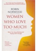 Norwood, Robin - Women Who Love Too Much