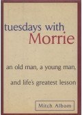 Mitch Albom - Tuesdays with Morrie