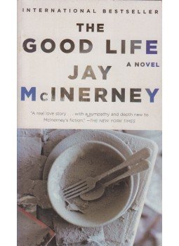 McInerney, Jay - The Good Life McInerney, Jay - The Good Life, New York 2006 antikvár könyv