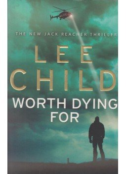 Lee Child - Worth Dying For Lee Child - Worth Dying For, London 2010 antikvár könyv