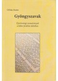 Orbán Eszter - Gyöngyszavak
