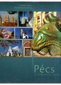 Fucskár Ágnes,Fucskár József Attila,Nácsa János - Pécs a sokszínű város