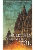  - Születésen és halálon túl