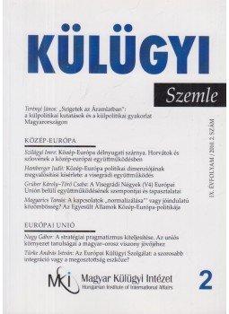 szerk. Magyarics Tamás - Külügyi Szemle 2010/2. szerk. Magyarics Tamás - Külügyi Szemle 2010/2., Budapest 2010 antikvár könyv