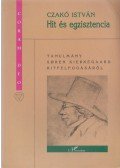 Czakó István - Hit ​és egzisztencia