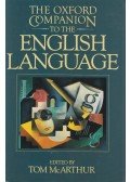 Tom McArthur - The Oxford Companion to the English Language