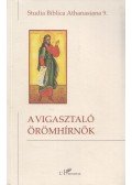 Xeravits Géza (szerk.) - A vigasztaló örömhírnök