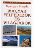 Nyerges Magda - Magyar felfedezők és világjárók