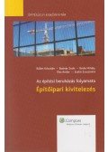 Bálint Krisztián,Bodnár Zsolt,Bódis Mihály,Kiss Andor,Szabó Zsuzsanna - Az építési beruházás folyamata - Építőipari kivitelezés