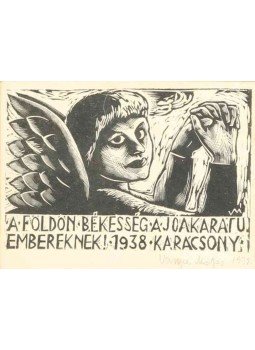 Varga Mátyás - A FÖLDÖN BÉKESSÉG A JÓAKARATÚ EMBEREKNEK! 1938. KARÁCSONY Varga Mátyás - A FÖLDÖN BÉKESSÉG A JÓAKARATÚ EMBEREKNEK! 1938. KARÁCSONY, 0 antikvár könyv