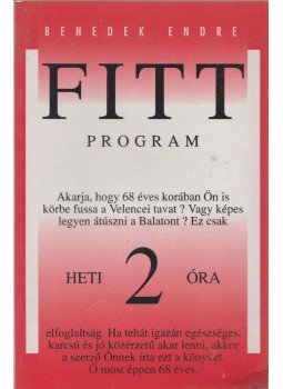 Benedek Endre - Fitt program Benedek Endre - Fitt program, Budapest 1992 antikvár könyv