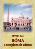 Péteri Pál - Róma a templomok városa