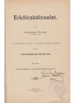 Cathrein Győző - Erkölcsbölcselet I., Temesvár 1900 antikvár könyv