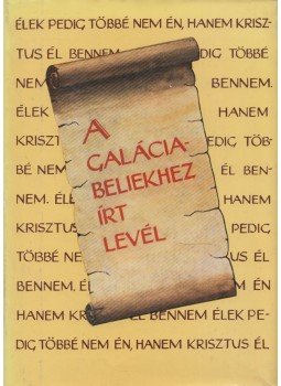 Cserháti Sándor - Pál apostolnak a galáciabeliekhez írt levele, Budapest 1982 antikvár könyv