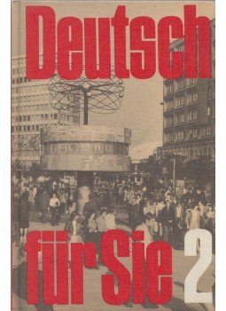 Ursula Förster, Gertraud Heinrich - Deutsch für Sie 2. Ursula Förster, Gertraud Heinrich - Deutsch für Sie 2., Leipzig 1982 antikvár könyv