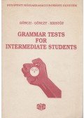 Gönczi Éva,Gönczy Barna,Kristóf Róbert - Grammar Test for Intermediate Students