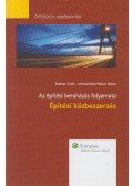 Bodnár Zsolt,Várhomoki-Molnár Márta - Az építési beruházás folyamata - Építési közbeszerzés