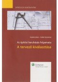 Fazekas János,Szabó Zsuzsanna - Az építési beruházás folyamata - A tervező kiválasztása