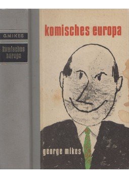 George Mikes - Komisches Europa George Mikes - Komisches Europa, 0 antikvár könyv
