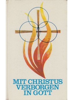 - Mit Christus verborgen in Gott (Kol 3,3) - Mit Christus verborgen in Gott (Kol 3,3), Schwyz 1969 antikvár könyv
