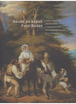 Szvoboda Dománszky Gabriella - Nézők és képek Pest-Budán Szvoboda Dománszky Gabriella - Nézők és képek Pest-Budán, Budapest 2016 antikvár könyv