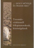 Nobilis Márió (szerk.) - Teremtésvédelemről lelkipásztoroknak, közösségeknek