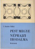 I. Sándor Ildikó - Pest megye néprajzi irodalma