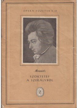  - Mozart: Szöktetés a szerájból, Budapest 1953 antikvár könyv