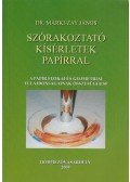 Dr. Márki-Zay János - Szórakoztató kísérletek papírral (dedikált)