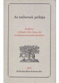 Tóth Miklós,Németh Sándor,Karátson Endre,Molnár József - Az embernek próbája